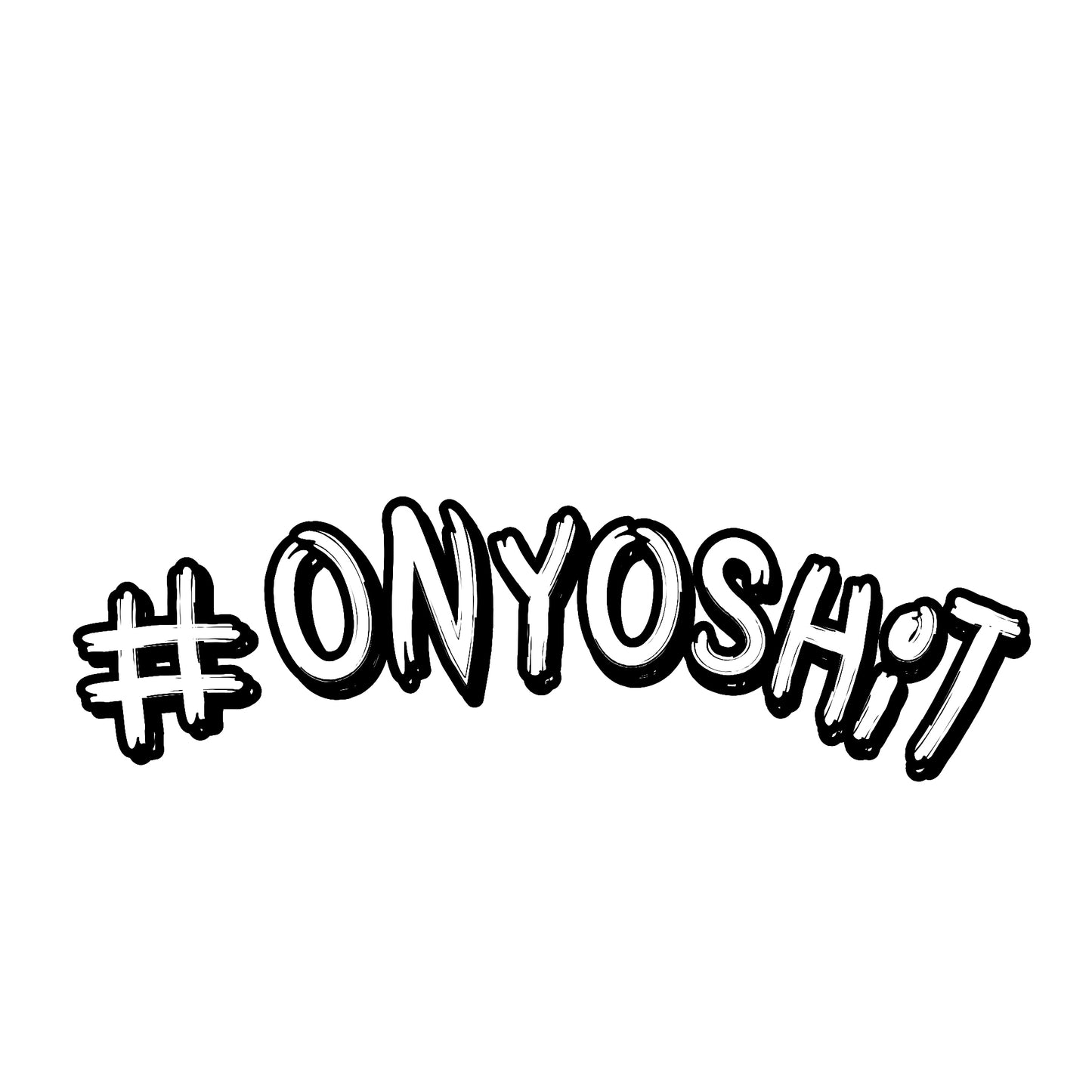 #ONYOSHIT ARCH DECAL