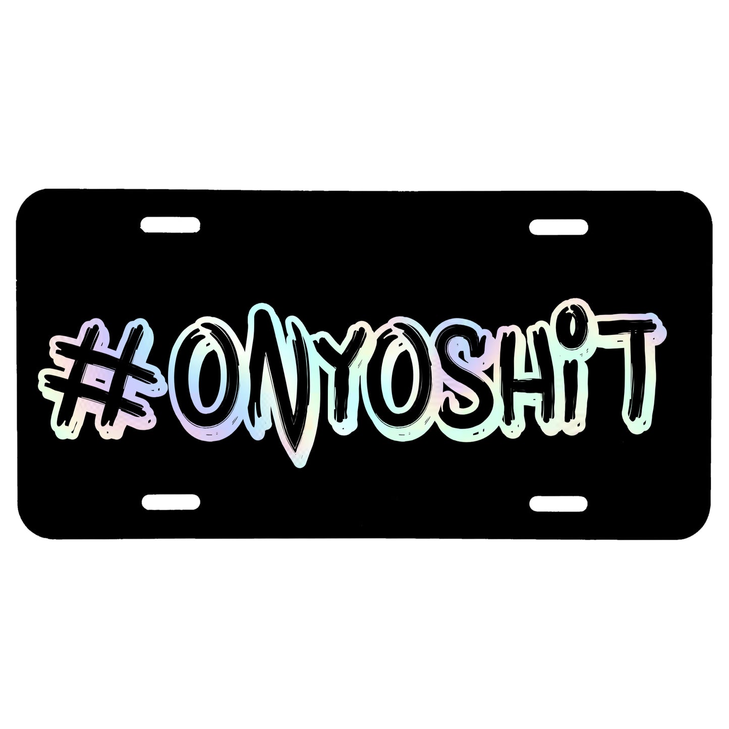 ONYOSHIT LICENSE PLATE